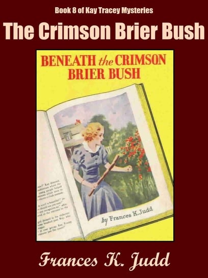The Crimson Brier Bush Frances K. Judd