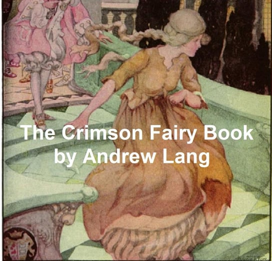 The Crimson Fairy Book Andrew Lang