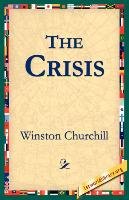 The Crisis Churchill Winston