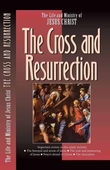 The Cross and the Resurrection The Navigators