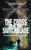 The Cross and the Switchblade Wilkerson David