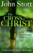 The Cross of Christ Stott John R. W.