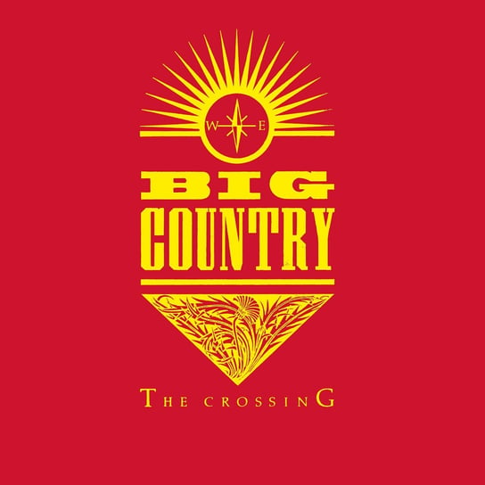The Crossing (Expanded Edition) Big Country