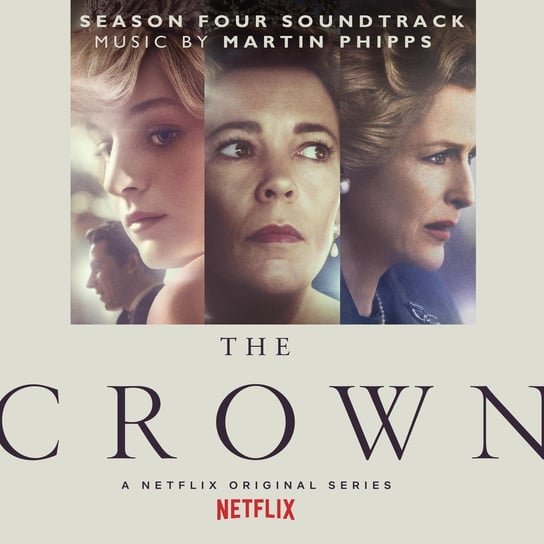 The Crown: Season Four (Soundtrack From The Netflix Original Series) Phipps Martin