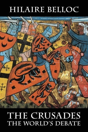 The Crusades Belloc Hilaire