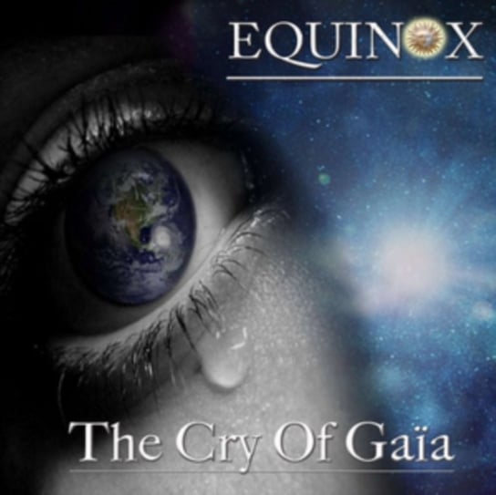 The Cry Of Gaia Equinox