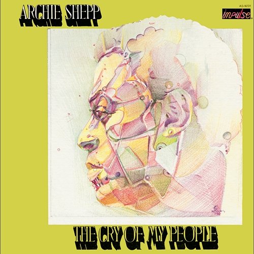 The Cry Of My People Archie Shepp