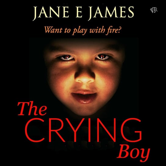 The Crying Boy Jane E. James