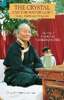 The Crystal and the Way of Light: Sutra, Tantra, and Dzogchen Norbu Chogyal Namkhai