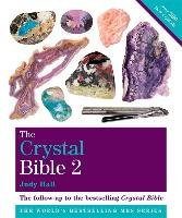 The Crystal Bible, Volume 2 Hall Judy