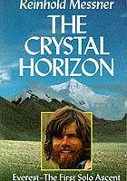 The Crystal Horizon Messner Reinhold