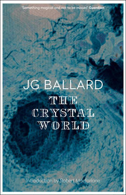 The Crystal World Ballard J. G.