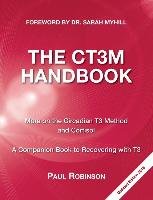 The Ct3m Handbook: More on the Circadian T3 Method and Cortisol Robinson Paul