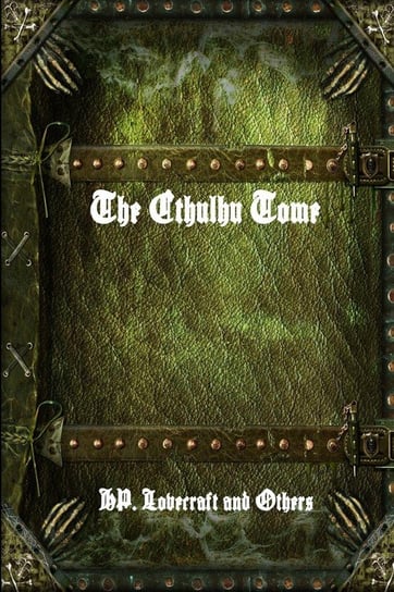 The Cthulhu Tome Lovecraft H. P.