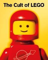 The Cult Of LEGO Baichtal John