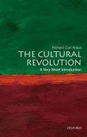 The Cultural Revolution: A Very Short Introduction Kraus Richard Curt