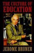 The Culture of Education Bruner Jerome