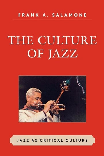 The Culture of Jazz Salamone Frank A.