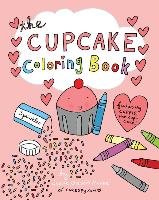 The Cupcake Coloring Book Moore Jessie Oleson