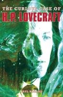 The Curious Case Of Hp Lovecraft Roland Paul
