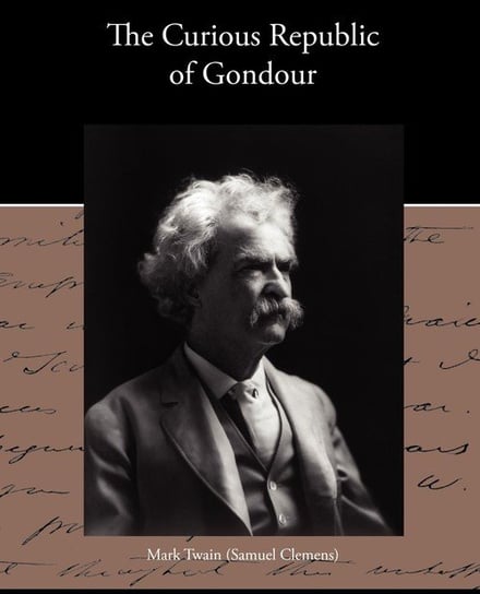 The Curious Republic of Gondour Twain Mark