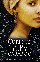 The Curious Tale of the Lady Caraboo Johnson Catherine