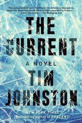 The Current: A Novel Johnston Tim