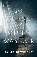The Curse of Misty Wayfair Wright Jaime Jo