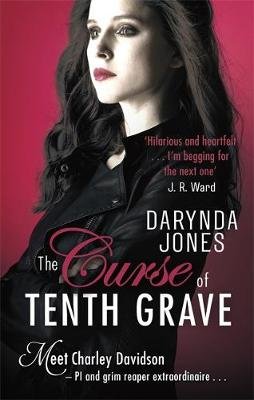 The Curse of Tenth Grave Jones Darynda