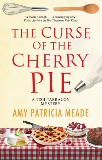 The Curse of the Cherry Pie Amy Patricia Meade