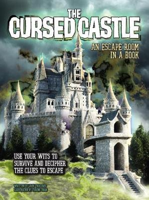 The Cursed Castle: An Escape Room in a Book: Use Your Wits to Survive and Decipher the Clues to Escape L. J. Tracosas