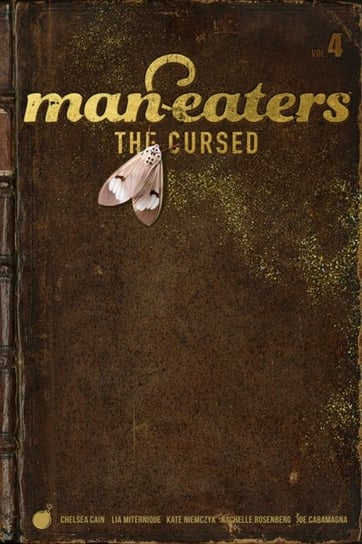 The Cursed. Man-Eaters. Volume 4 Cain Chelsea