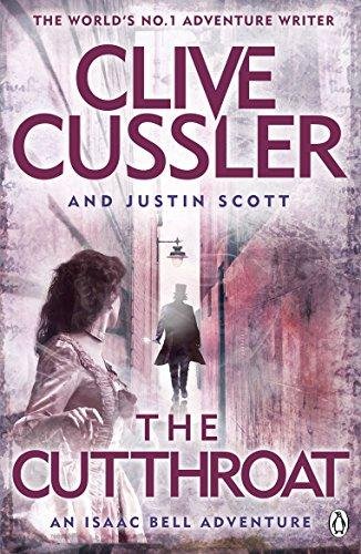 The Cutthroat: Isaac Bell #10 Cussler Clive