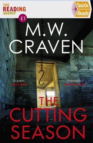 The Cutting Season: (Quick Reads 2022) M.W. Craven