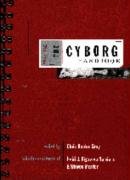 The Cyborg Handbook Figueroa-Sarriera Heidi J., Gray Chris H.