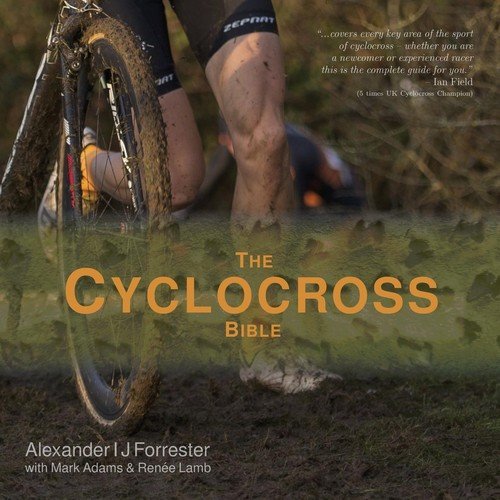 The Cyclocross Bible Forrester Alexander Ij