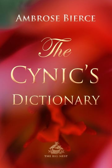 The Cynic's Dictionary Bierce Ambrose