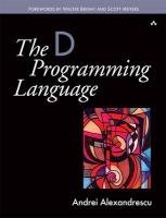 The D Programming Language Alexandrescu Andrei