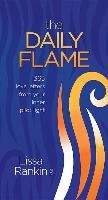 The Daily Flame: 365 Love Letters from Your Inner Pilot Light Rankin Lissa