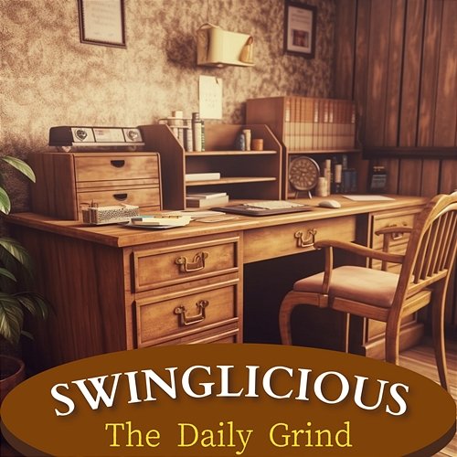 The Daily Grind Swinglicious
