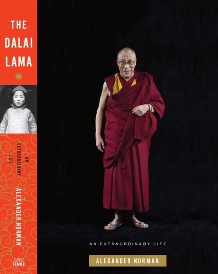 The Dalai Lama: An Extraordinary Life Norman Alexander