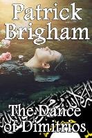 The Dance of Dimitrios Brigham Patrick