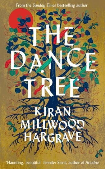 The Dance Tree Millwood Hargrave Kiran