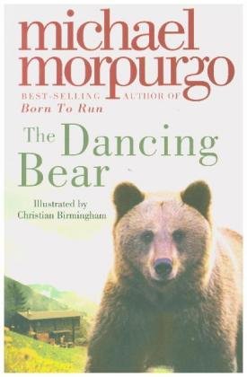 The Dancing Bear Morpurgo Michael