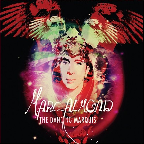 The Dancing Marquis Marc Almond