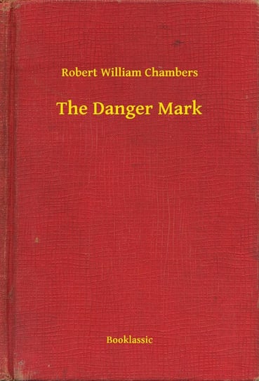 The Danger Mark Chambers Robert William