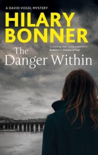 The Danger Within Bonner Hilary