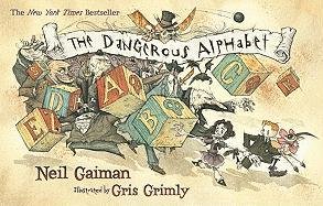 The Dangerous Alphabet Gaiman Neil