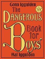 The Dangerous Book for Boys Iggulden Conn, Iggulden Hal
