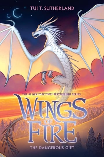 The Dangerous Gift (Wings of Fire, Book 14) Sutherland Tui T.
